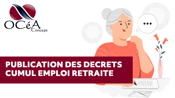 Publication des décrets sur le cumul emploi retraite