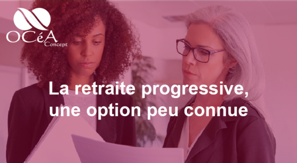 La retraite progressive, une option peu connue