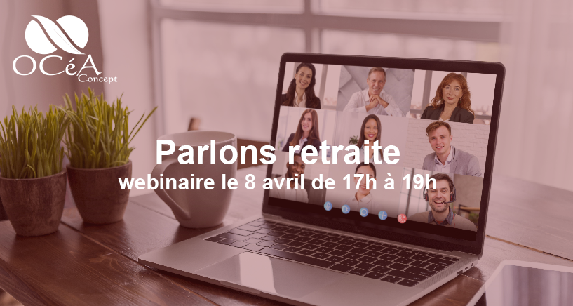 Webinaire retraite le 8 avril