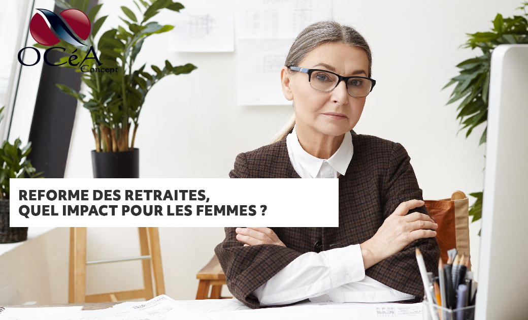 Quel impact aura la réforme des retraites sur les femmes ?