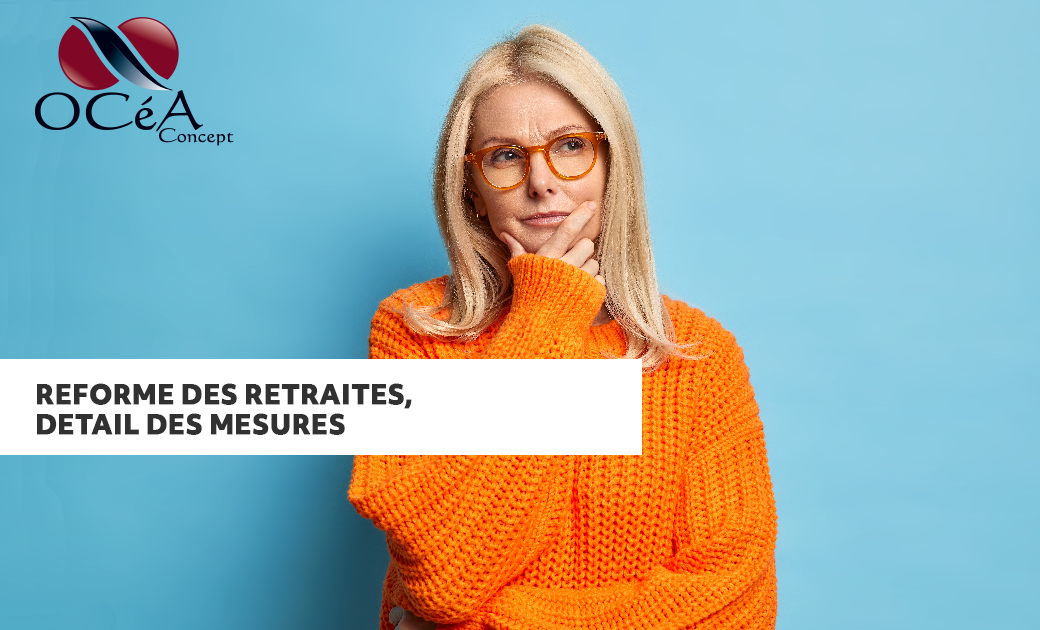 Réforme des retraites, détail des mesures