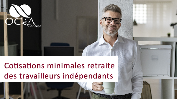 Cotisations minimales retraite des travailleurs indépendants