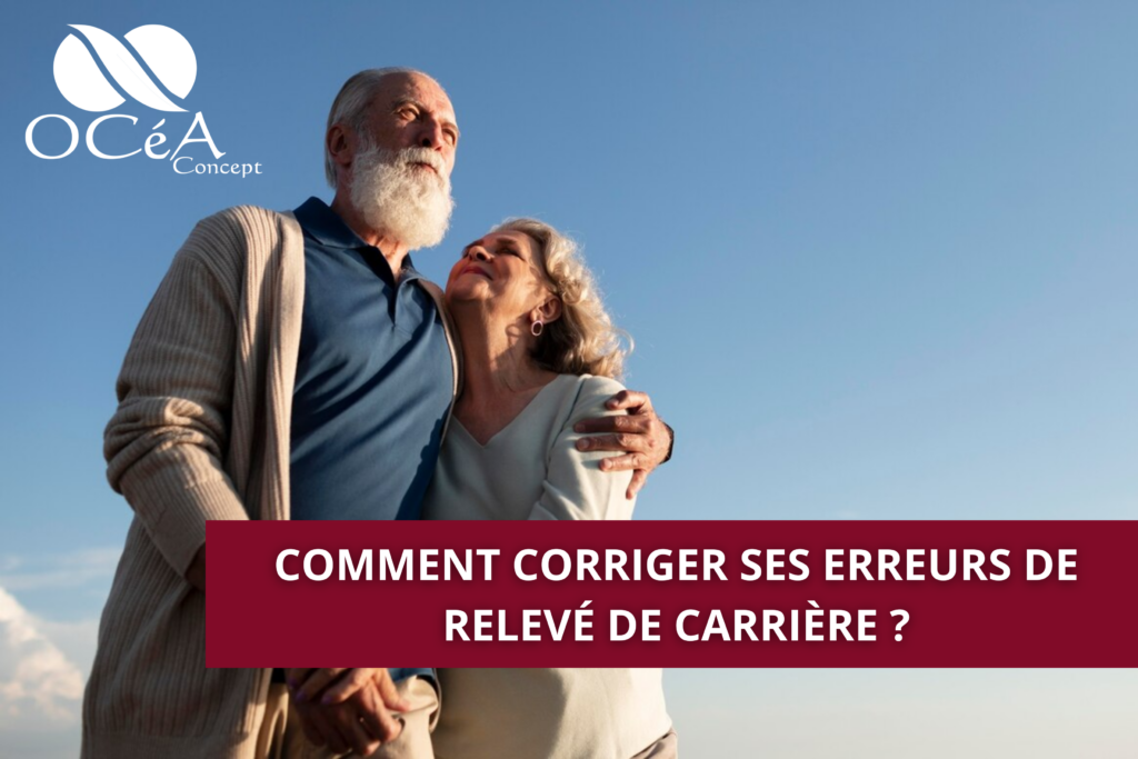 Retraite : Comment corriger ses erreurs de relevé de carrière