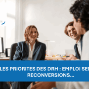 Les priorités des DRH : emploi seniors, reconversions…