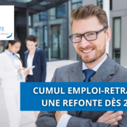 Cumul emploi-retraite : une refonte dès 2027