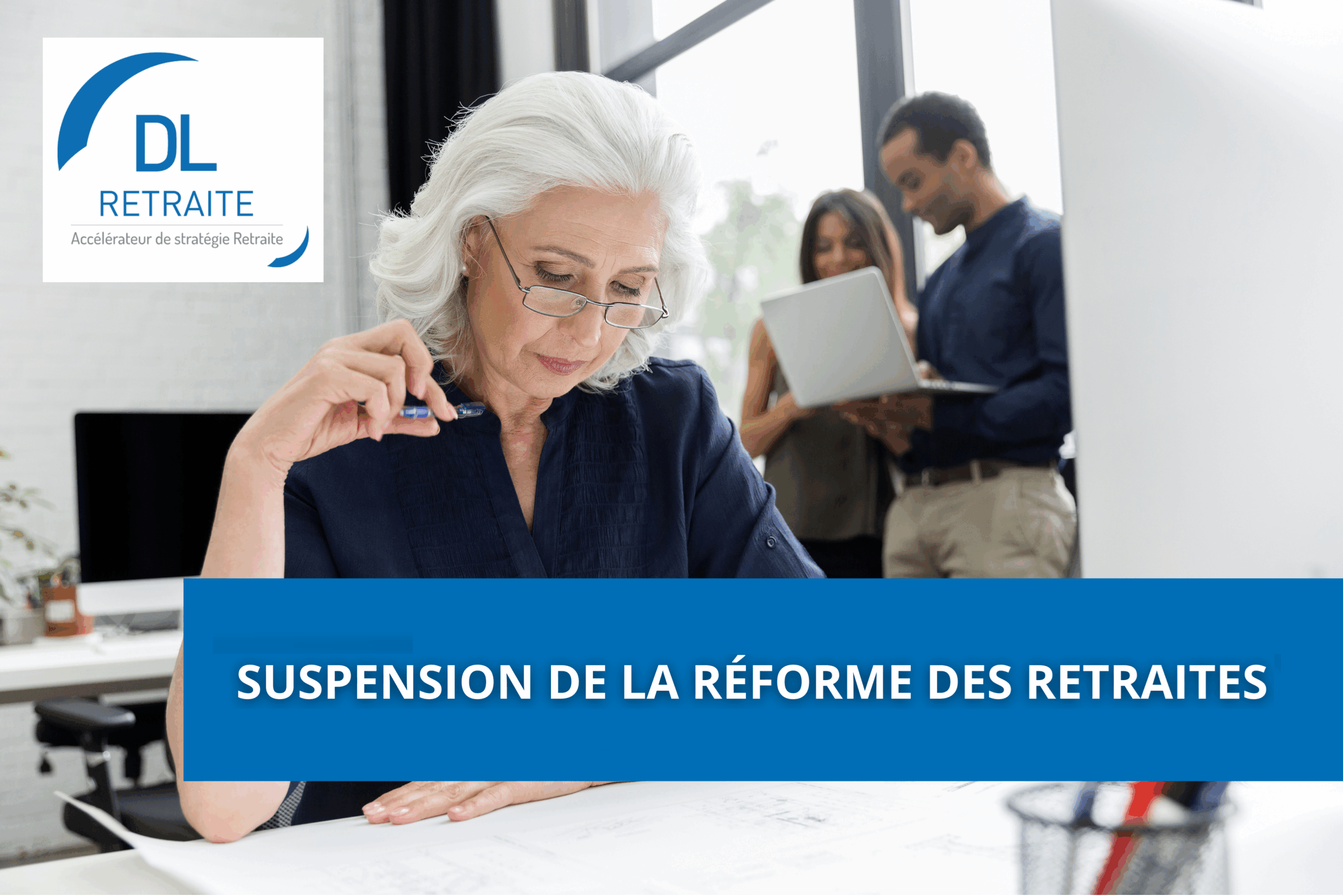 Suspension de la réforme des retraites