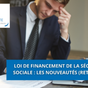 Loi de financement de la sécurité sociale : les nouveautés (retraite)