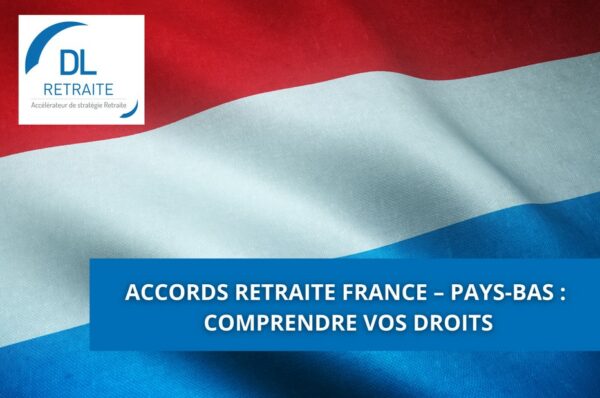 Accords retraite France – Pays-Bas