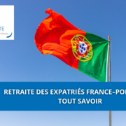 Retraite des expatriés France–Portugal : tout savoir
