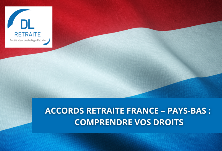 Accords retraite France – Pays-Bas