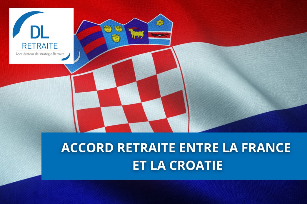 Accord retraite entre la France et la Croatie