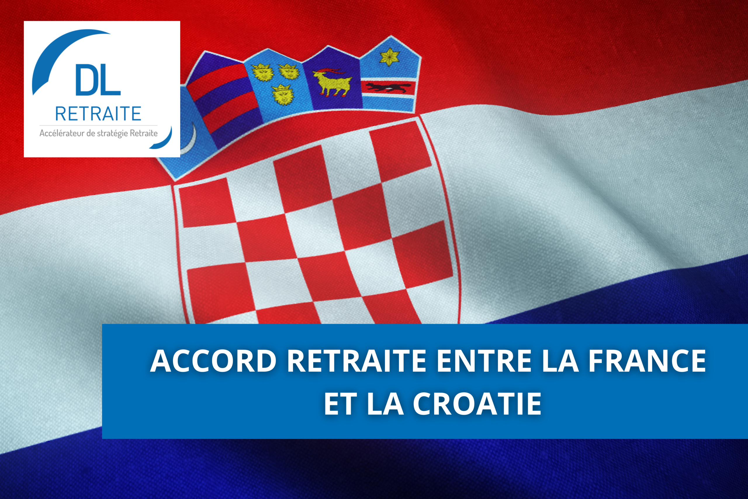 Accord retraite entre la France et la Croatie