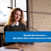 Rachat de trimestres : des droits liés à votre parcours à l’étranger