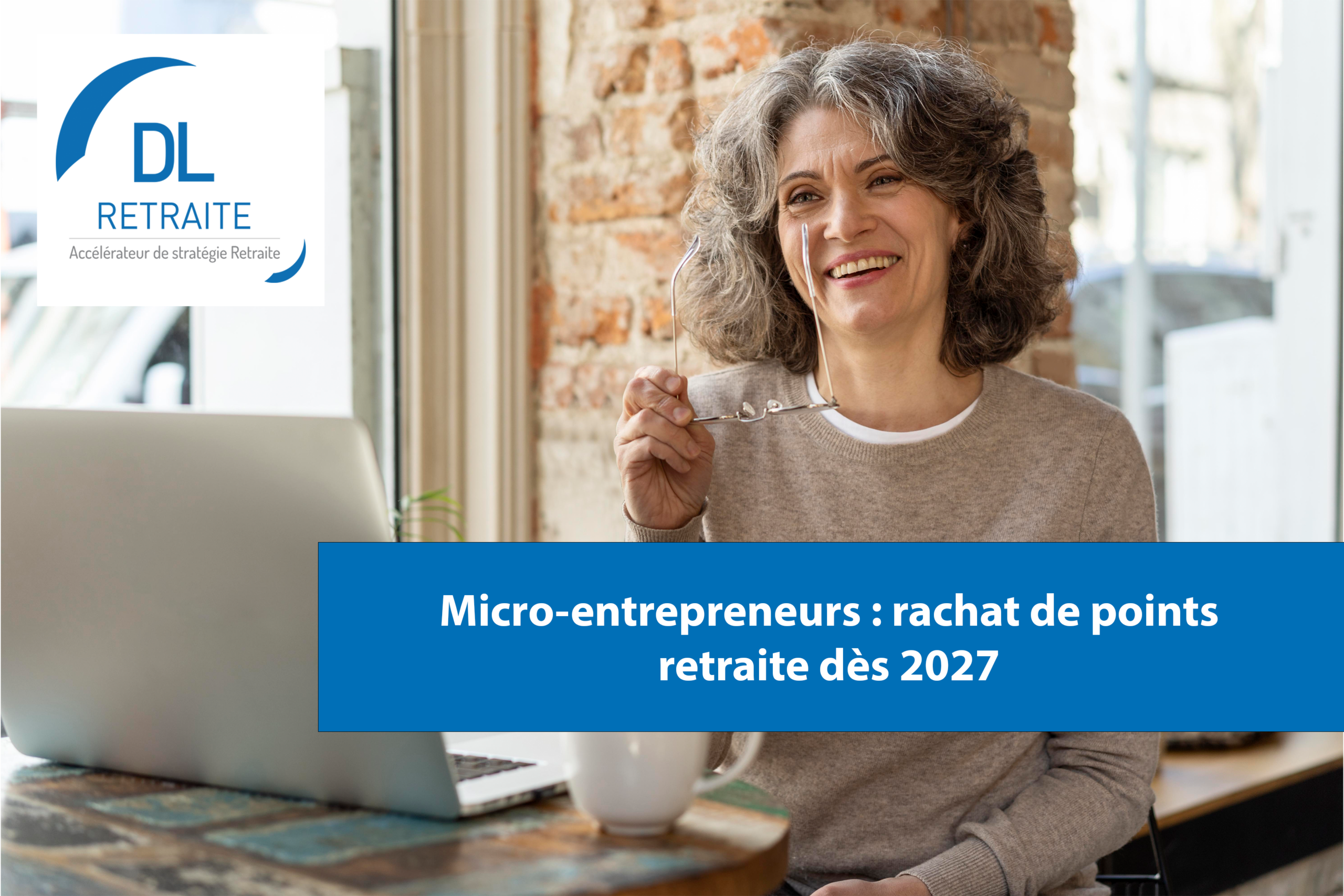 Micro-entrepreneurs : rachat de points retraite dès 2027
